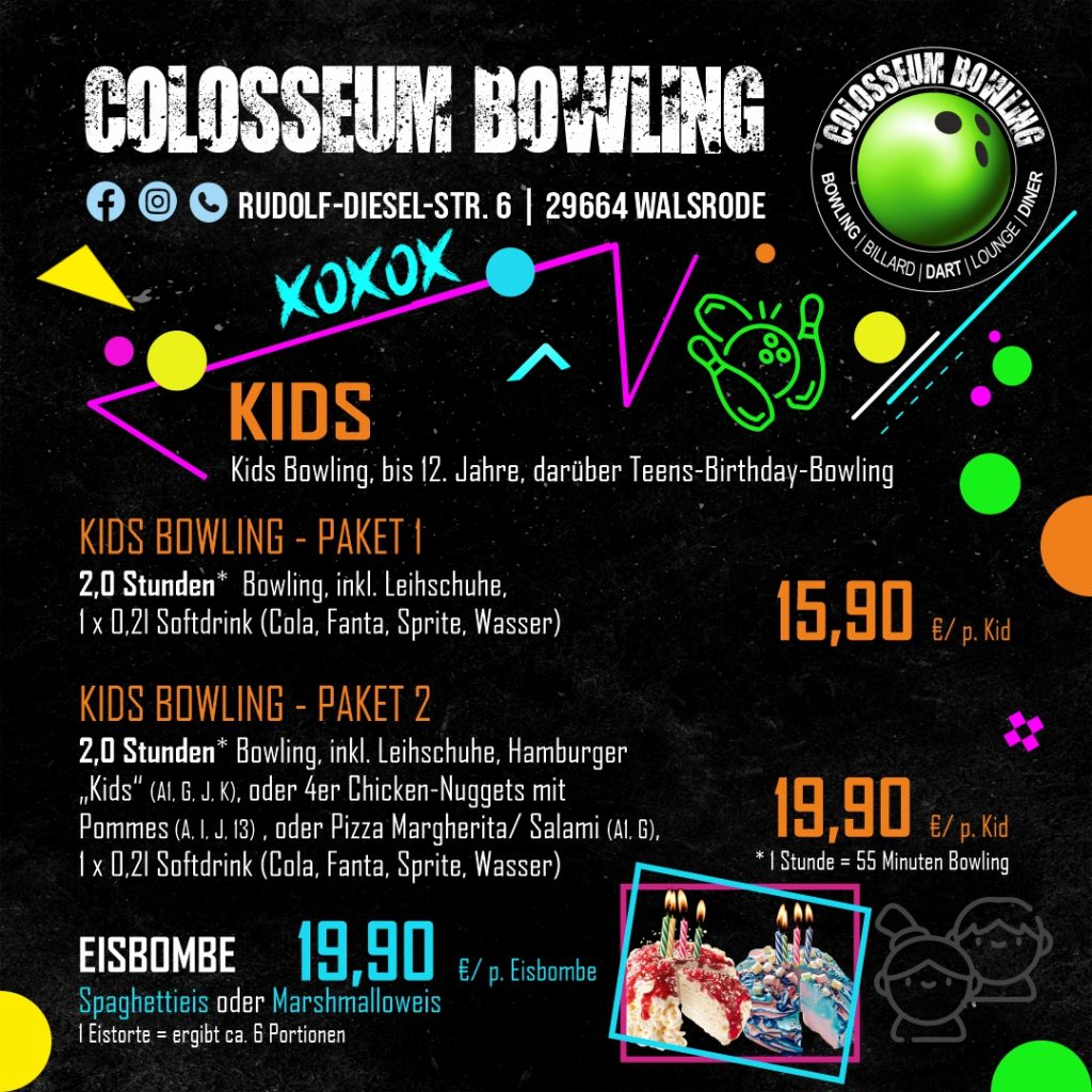 Das Angebot gilt für Kinder bis zum vollendeten 12 Lebensjahr, darüber TEENS BOWLING